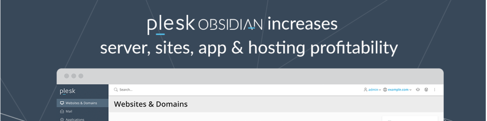 Plesk Obsidian Increases server, sites, app, and hosting profitability. Cover